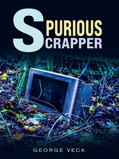 Title details for Spurious Scrapper by George Veck - Available